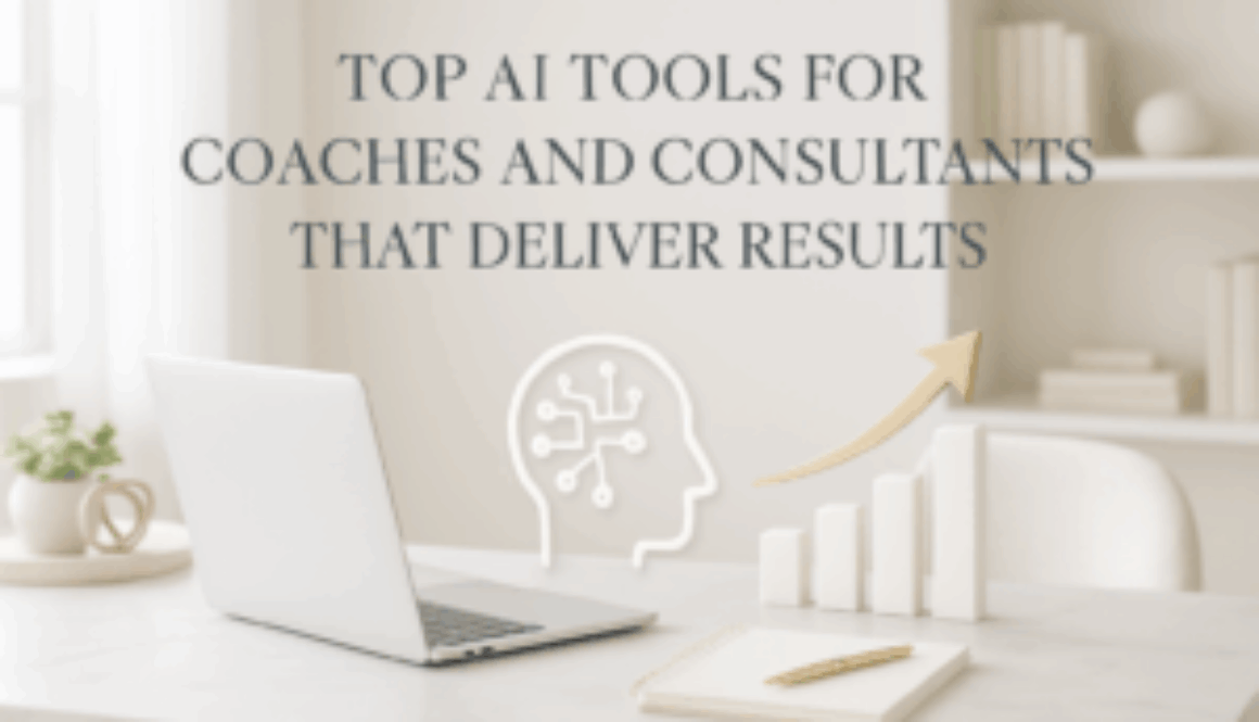 Top AI Tools for Coaches and Consultants That Deliver Results